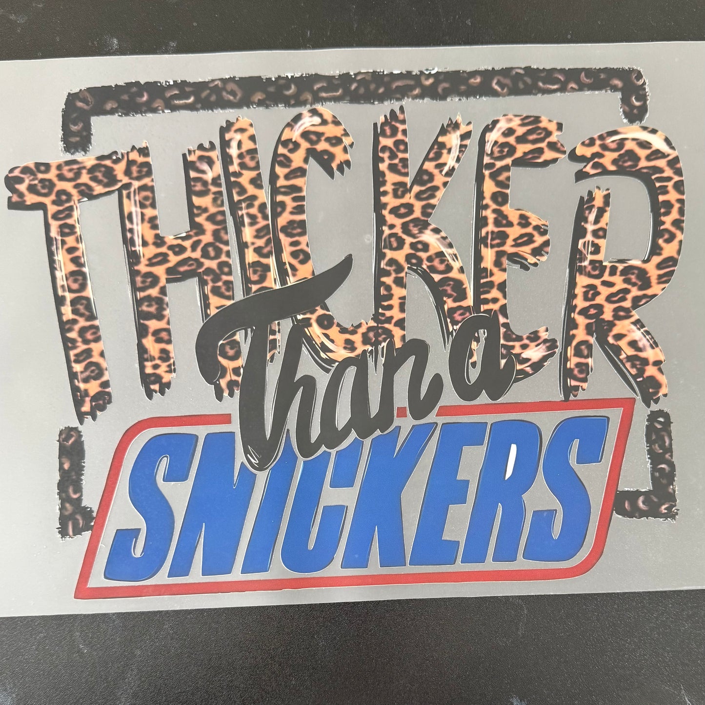 Thicker than a Snickers