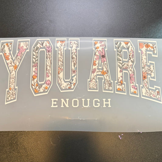 You Are Enough