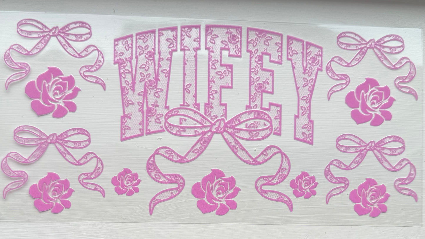 Wifey/ Pink Lace