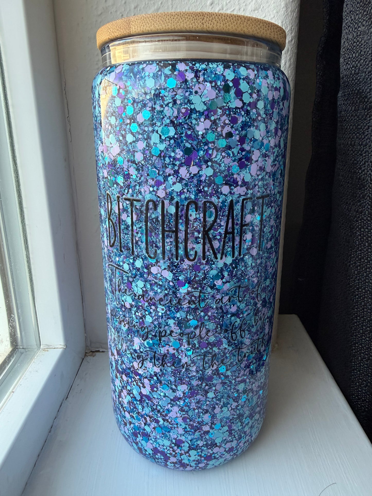 Pre-made 20 oz Glass/ Bitchcraft