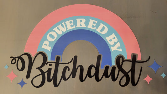 Powered by Bitchdust