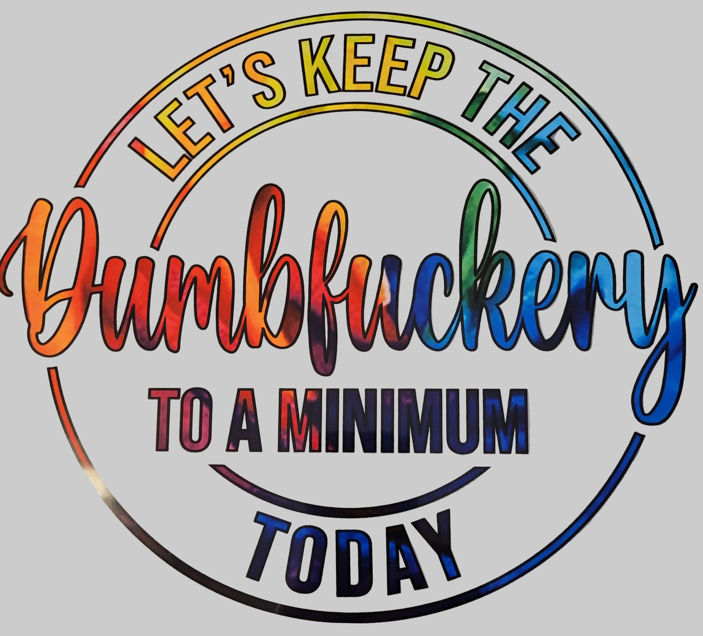 Let's Keep the Dumbfuckery