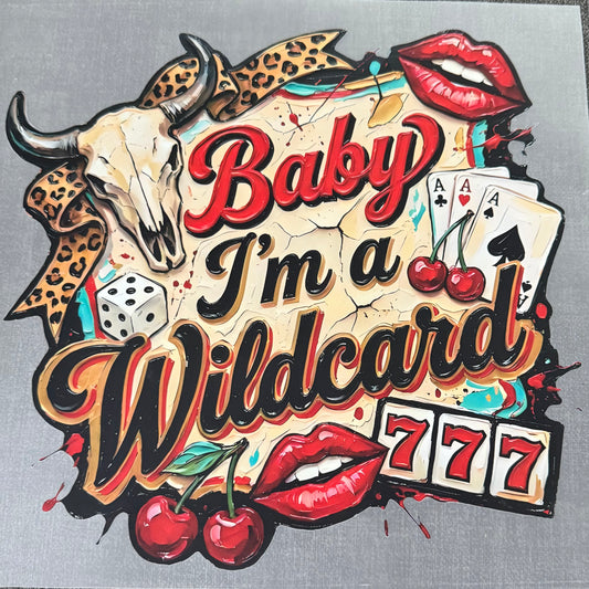 Baby I'm a Wildcard