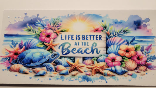 Turtle/Life is Better at the Beach